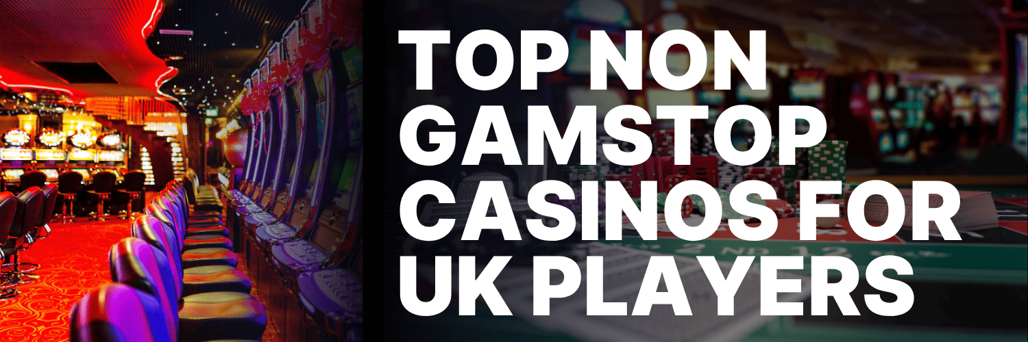 Discovering Casinos Not on GamStop in the UK 947446845