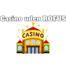 Casinospil Uden Rufus En Guide til Spiloplevelse uden Regler