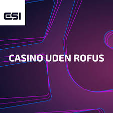 Casinospil Uden Rufus En Guide til Spiloplevelse uden Regler