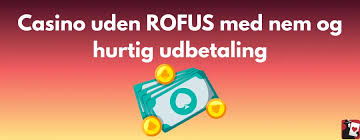 Casinoer Uden Rofus Spil uden Bekymringer